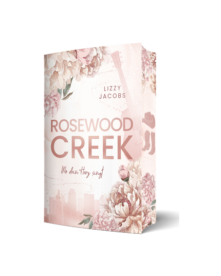 Rosewood Creek - Wo dein Herz singt