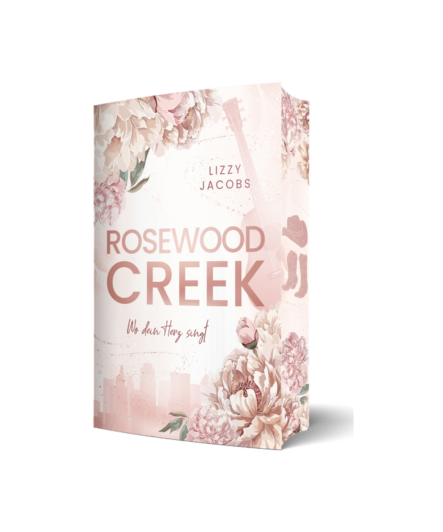 Rosewood Creek - Wo dein Herz singt