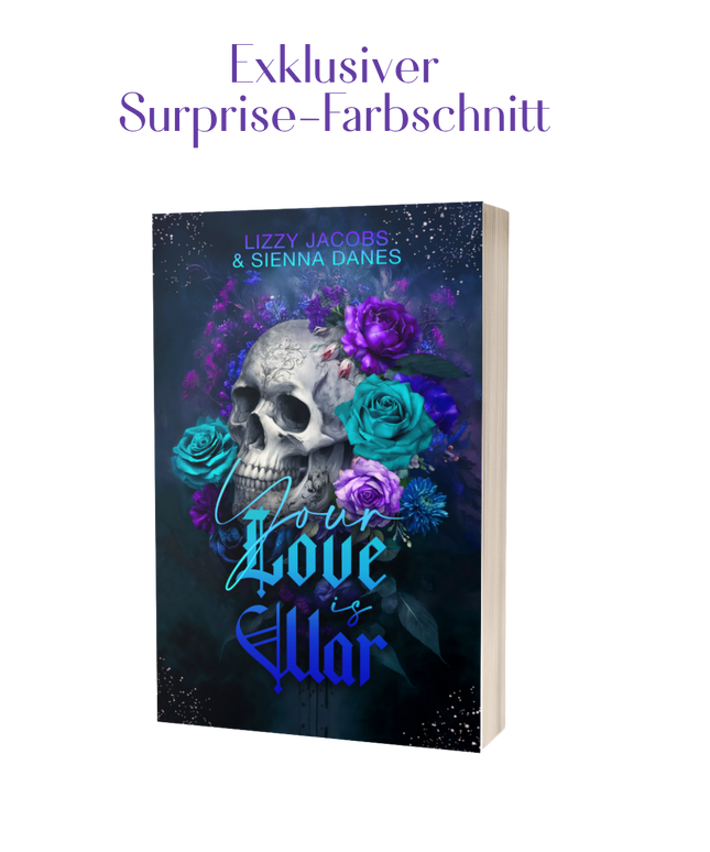 Your Love is War Exklusiver Surprise Farbschnitt