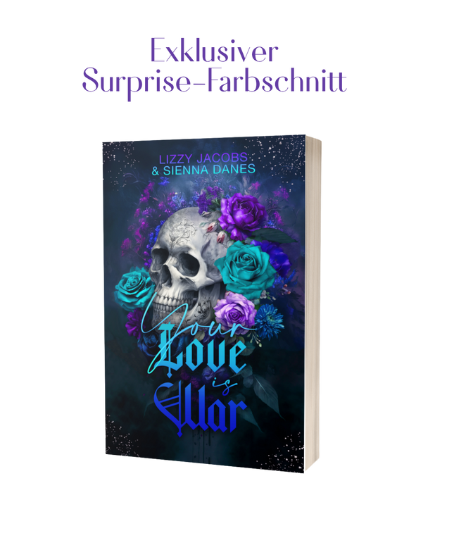 Your Love is War Exklusiver Surprise Farbschnitt