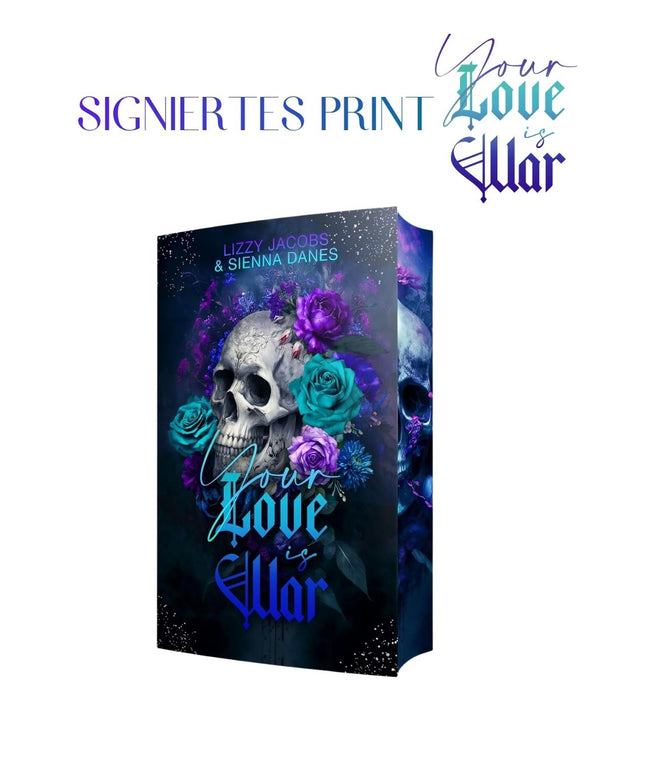 Your Love is War Signiertes Print